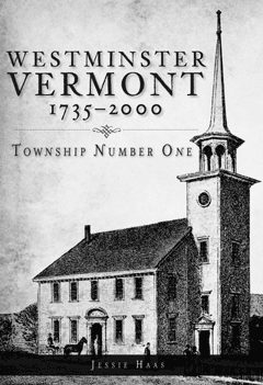 Cover photo of Westminster, Vermont 1735-2000 Town History